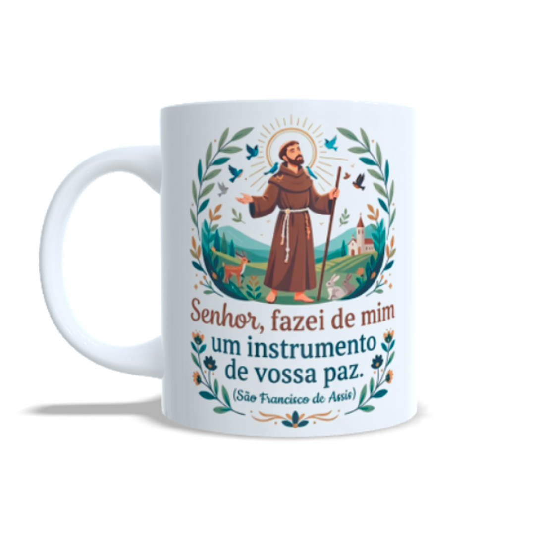 Caneca Personalizada - SENHOR, FAZEI DE MIM UM INSTRUMENTO DE VOSSA PAZ (SÃO FRANCISCO DE ASSIS)