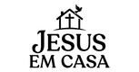 JESUS EM CASA - Home