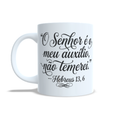 Caneca Personalizada - O SENHOR É MEU AUXÍLIO, NÃO TEMEREI